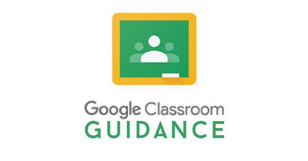 Google Classroom Guidance